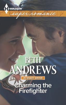 Charming the Firefighter - Andrews, Beth