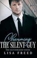 Charming the Silent Guy: Imperfect Heroes