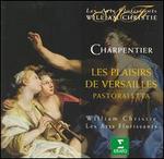 Charpentier: Les Plaisirs de Versailles