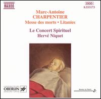Charpentier: Messe des morts; Litanies - Le Concert Spirituel Orchestra & Chorus
