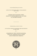 Charter of the United Nations, Statute and Rules of Court and Other Documents