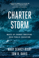 Charter Storm: Waves of Change Sweeping Over Public Education