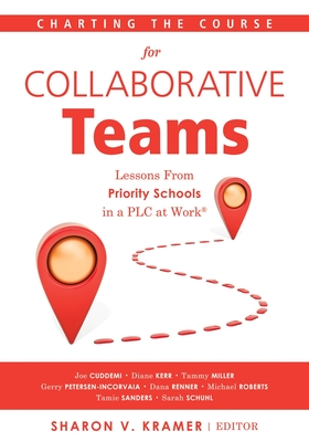 Charting the Course for Collaborative Teams - Kramer, Sharon V