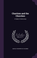 Chartism and the Churches: A Study in Democracy