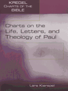 Charts on the Life, Letters, and Theology of Paul