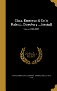 Chas. Emerson & Co.'s Raleigh Directory ... [Serial]; Volume 1880/1881