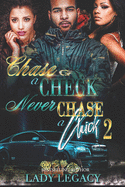 Chase a Check Never Chase a Chick 2