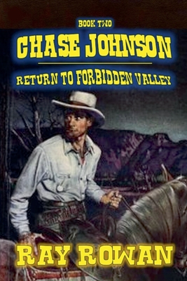 Chase Johnson - Return to Forbidden Valley - Rowan, Ray