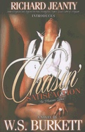 Chasin' Satisfaction: The Pleasure Seeker