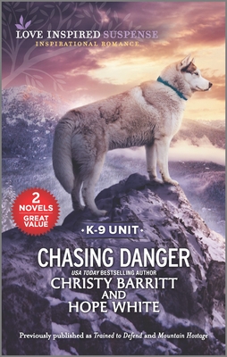 Chasing Danger - Barritt, Christy, and White, Hope