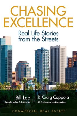 Chasing Excellence: Real Life Stories from the Street - Coppola, R Craig, and Lee, Bill