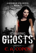 Chasing Ghosts
