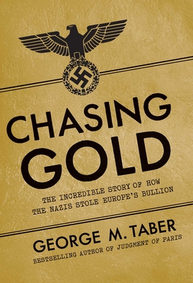 Chasing Gold - Taber, George M