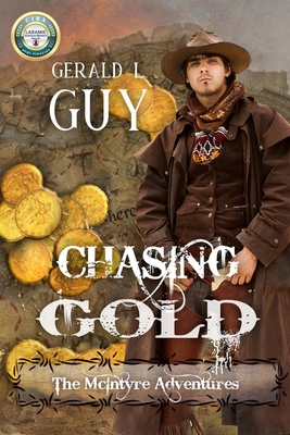 Chasing Gold - Guy, Gerald L