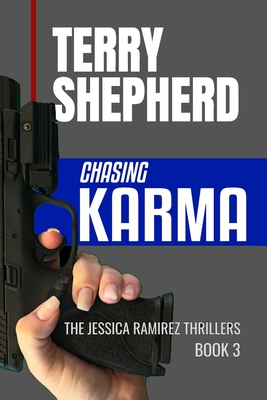 Chasing Karma - Shepherd, Terry