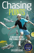 Chasing Points: A Season on the Pro Tennis Circuit