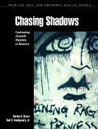 Chasing Shadows: Confronting Juvenile Violence in America