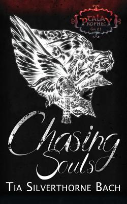 Chasing Souls - Michaels, Jo (Editor), and Bach, Tia Silverthorne