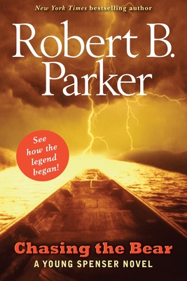 Chasing the Bear - Parker, Robert B
