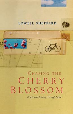 Chasing the Cherry Blossom - Sheppard, Lowell
