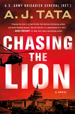 Chasing the Lion: A Garrett Sinclair Novel - Tata, A J