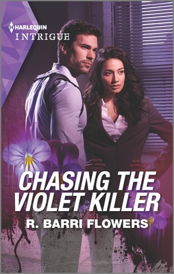 Chasing the Violet Killer - Flowers, R Barri