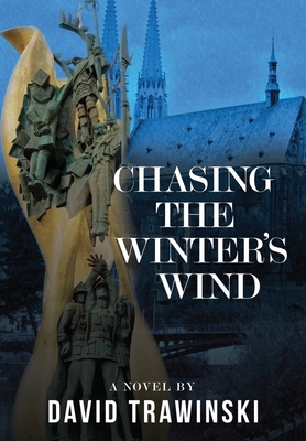 Chasing the Winter's Wind - Trawinski, David