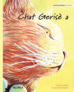 Chat Geris a: Haitian Creole Edition of The Healer Cat