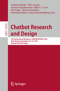 Chatbot Research and Design: 7th International Workshop, CONVERSATIONS 2023, Oslo, Norway, November 22-23, 2023, Revised Selected Papers