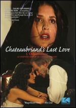 Chateaubriand's Last Love