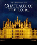 Chateaux of the Loire - Droste, Thorsten, and Mosler, Axel M
