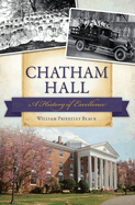 Chatham Hall: A History of Excellence