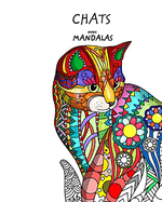 Chats avec Mandalas - Livre de Coloriage pour Adultes: Mignons, affectueux et magnifiques.: Ide Cadeau, Grande Format