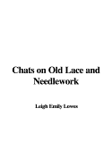 Chats on Old Lace and Needlework