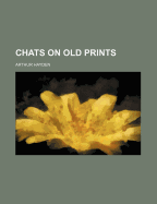 Chats on Old Prints