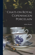 Chats on Royal Copenhagen Porcelain