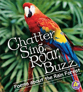 Chatter, Sing, Roar, Buzz: Poems about the Rain Forest - Salas, Laura Purdie