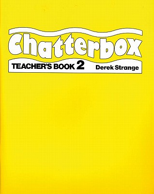 Chatterbox: Level 2: Teacher's Book - Strange, Derek