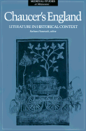 Chaucer's England: Literature in Historical Context Volume 4