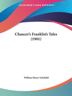 Chaucer's Franklin's Tales (1901)