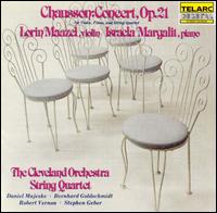 Chausson: Concert, Op. 21 - Cleveland Orchestra String Quartet; Israela Margalit (piano); Lorin Maazel (violin)