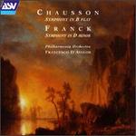 Chausson: Symphony in B flat; Franck: Symphony in D minor