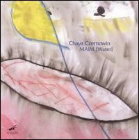 Chaya Czernowin: MAIM [Water] - John Mark Harris (piano); John Mark Harris (harpsichord); Mary Oliver (viola); Michael Acker (electronics);...