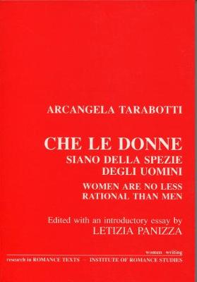 Che le Donne siano della Spezie degli Uomini - Tarabotti, Arcangela, and Panizza, Letizia (Introduction by)