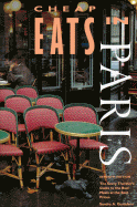 Cheap Eats in Paris 95 Ed - Bob Adams Publishers, and Gustafson, Sandra A, and Chronicle Books