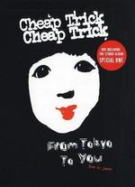 Cheap Trick: From Tokyo to You - Live in Japan
