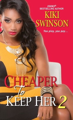 Cheaper to Keep Her 2 - Swinson, Kiki