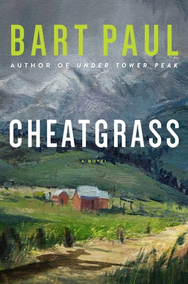 Cheatgrass: A Tommy Smith High Country Noir, Booktwo - Paul, Bart