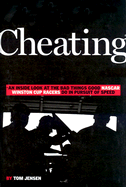 Cheating: An Inside Look at the Bad Things Good NASCAR Winston Cup Racers Do in the Pursuit of Speed