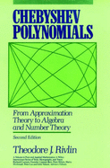 Chebyshev Polynomials: From Approximation Theory to Algebra and Number Theory